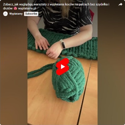 Wyplatanie koca podczas warsztatów